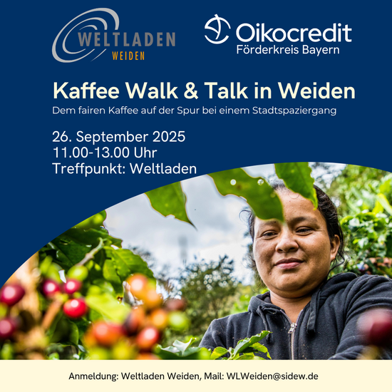 Walk & Talk in Weiden
"Dem fairen Kaffee auf der Spur"