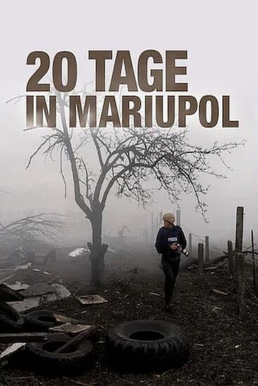 "20 Tage in Mariupol" (Ukraine 2023)