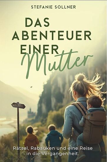 "Das Abenteuer einer Mutter"