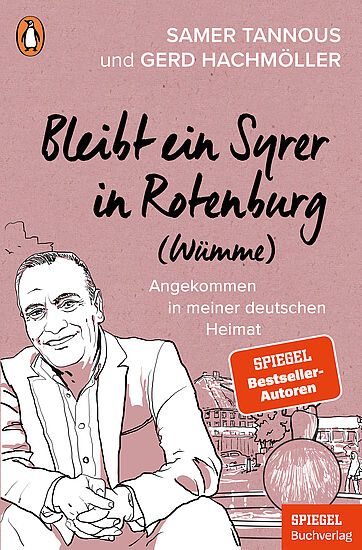 Samer Tannous & Gerd Hachmöller: "Kommt ein Syrer nach Rothenburg, 
Lebt/Bleibt ein Syrer in Rothenburg"