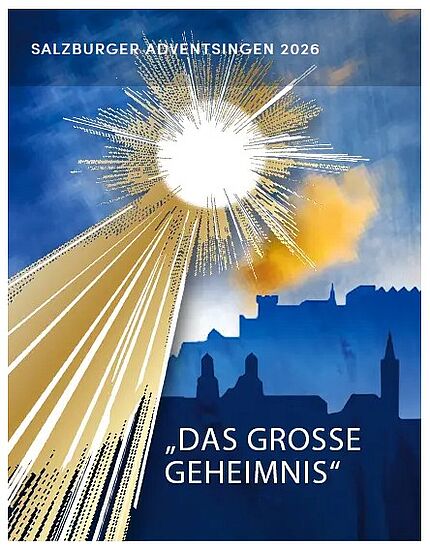 "Das große Geheimnis"
80 Jahre Salzburger Adventsingen