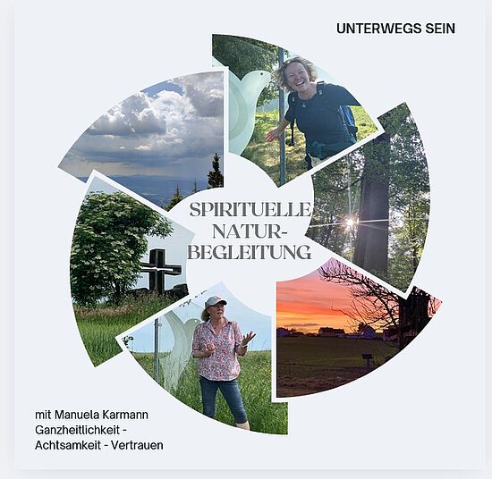 Spirituelle Naturbegleitung: Unterwegs sein mit Manuela Karmann: Ganzheitlichkeit - Achtsamkeit - Vertrauen