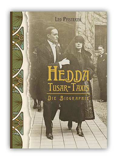 Das schillernde Leben der Hedda Tusar-Taxis